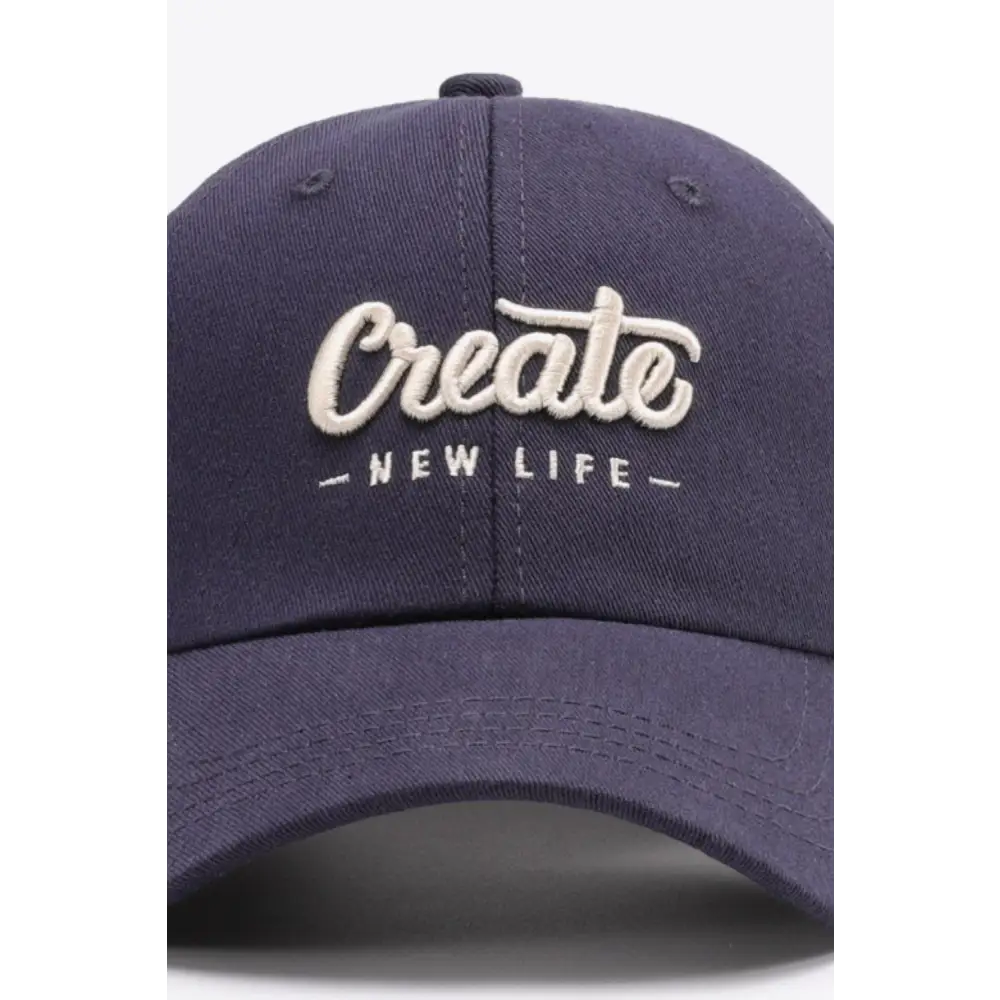 CREATE NEW LIFE Adjustable Cotton Baseball Cap